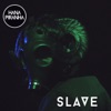 Slave - Single