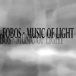Music of Light - Fobos Music of Light - Fobos