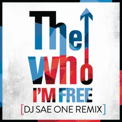 I'm Free (DJ Sae One Remix) - Single - The Who