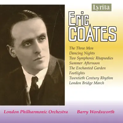 Coates: Orchestral Works - London Philharmonic Orchestra