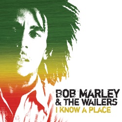 Bob Marley & The Wailers - I Know a Place