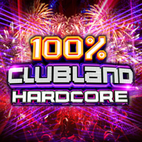 Various Artists - 100% Clubland Hardcore artwork