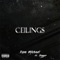 Ceilings (feat. Jogger) - Kam Michael lyrics