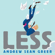 Andrew Sean Greer - Less (Unabridged)