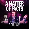A Matter of Facts - Single album lyrics, reviews, download