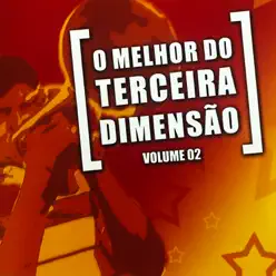 O Melhor do Terceira Dimensão, Vol. 2 - Terceira Dimensão