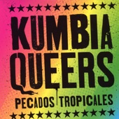 Kumbia Queers - Mientes