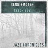 Bennie Moten's Kansas City Orchestra: 1930-1932 (Live), 2018