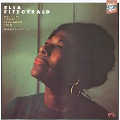 Montreux '77 (Live) [with Tommy Flanagan] - Ella Fitzgerald