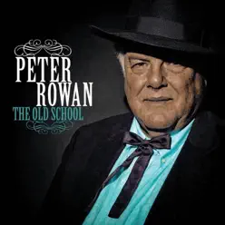 The Old School (Bonus Version) - Peter Rowan The Old School (Bonus Version) - Peter Rowan