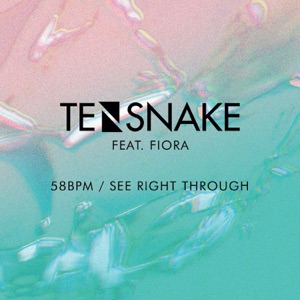 58 BPM / See Right Through (feat. Fiora) - Single
