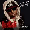 Stream & download Let It Go (Dope Boy) [feat. Diddy] - Single