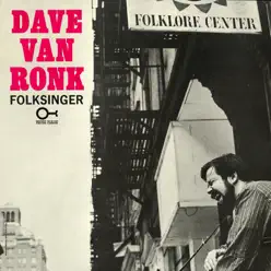 Folksinger - Dave Van Ronk