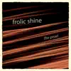 Frolic Shine