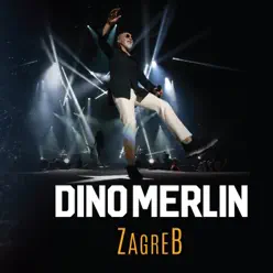 Dino Merlin (Arena Zagreb) [Live] - Dino Merlin