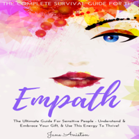 Jane Aniston - Empath: The Complete Survival Guide for the Empath  (Unabridged) artwork
