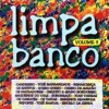 Limpa Banco, Vol. 3