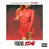 Stream & download Friend Zone - Single