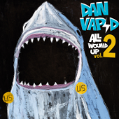 All Wound up Vol. 2 - Dan Vapid