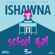 School Gal - Ishawna