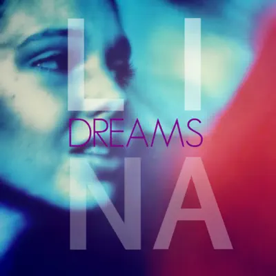 Dreams - Single - Lina