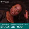 Stream & download Stuck on You (feat. Reggie Steele) - EP