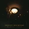 Graduate Into Nothing - EP
