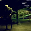 Wavy Level - Single