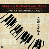 Marian McPartland Trio - Shanghai Blues