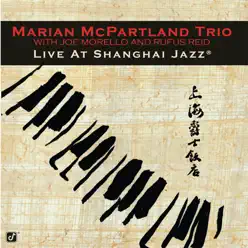 Live At Shanghai Jazz (Live) - Marian McPartland
