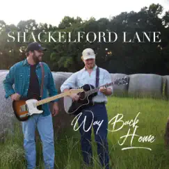 Way Back Home - Single by Shackelford Lane album reviews, ratings, credits