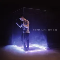 Dear God - Single - Hunter Hayes