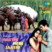 Haathi Mere Saathi (Original Motion Picture Soundtrack) - Laxmikant-Pyarelal
