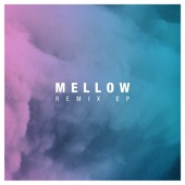 Mellow Remix - EP artwork