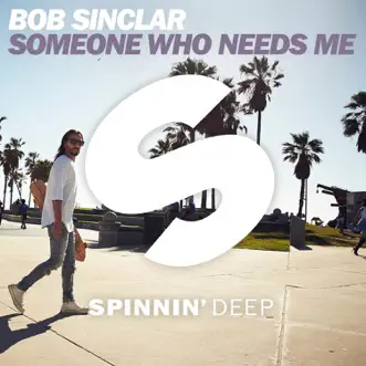 Someone Who Needs Me by Bob Sinclar song reviws