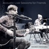Acoustic Live Sessions for Friends (Acoustic Version), 2017