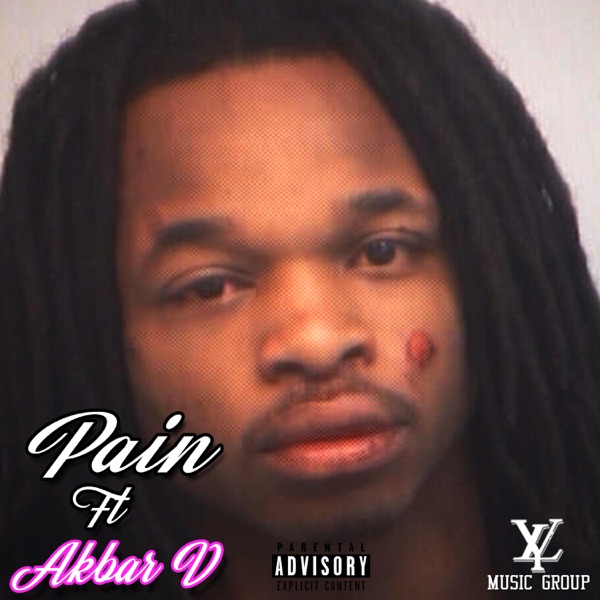Pain (feat. Akbar V) - Single - YL Stunna