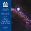 Choose Something Like a Star album lyrics, reviews, download