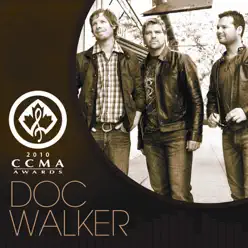 I'm Gonna Make You Love Me / Rocket Girl (Medley) [Live from CCMA Awards 2010] - Single - Doc Walker