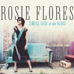 Rosie Flores - If You Need Me