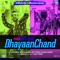 Dhayaanchand (From 