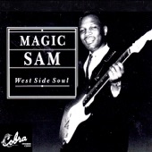 Magic Sam - I Don't Want No Woman, Pt. 1