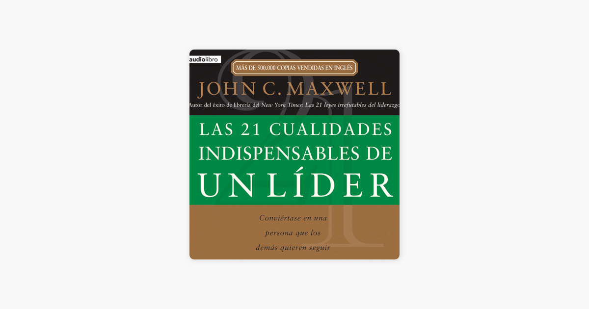 Las cualidades indispensables de un líder Abridged Apple Booksissa