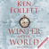 Ken Follett - Winter of the World