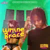 Whine and Brace - Single album lyrics, reviews, download