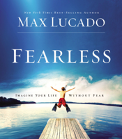 Max Lucado - Fearless (Abridged) artwork