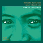 Barbara Hendricks & Her Blues Band: The Road to Freedom artwork