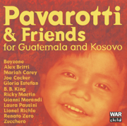Pavarotti & Friends for the Children of Guatemala and Kosovo - Verschiedene Interpreten