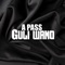 Guli Wano - A Pass lyrics