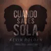 Cuando Sales Sola - Single album lyrics, reviews, download